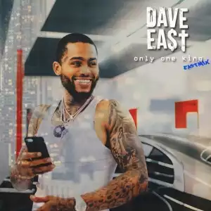 Dave East - Only One King (EastMix)